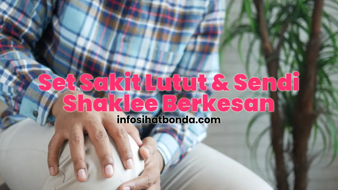 Set Shaklee Untuk Sakit Lutut & Sendi